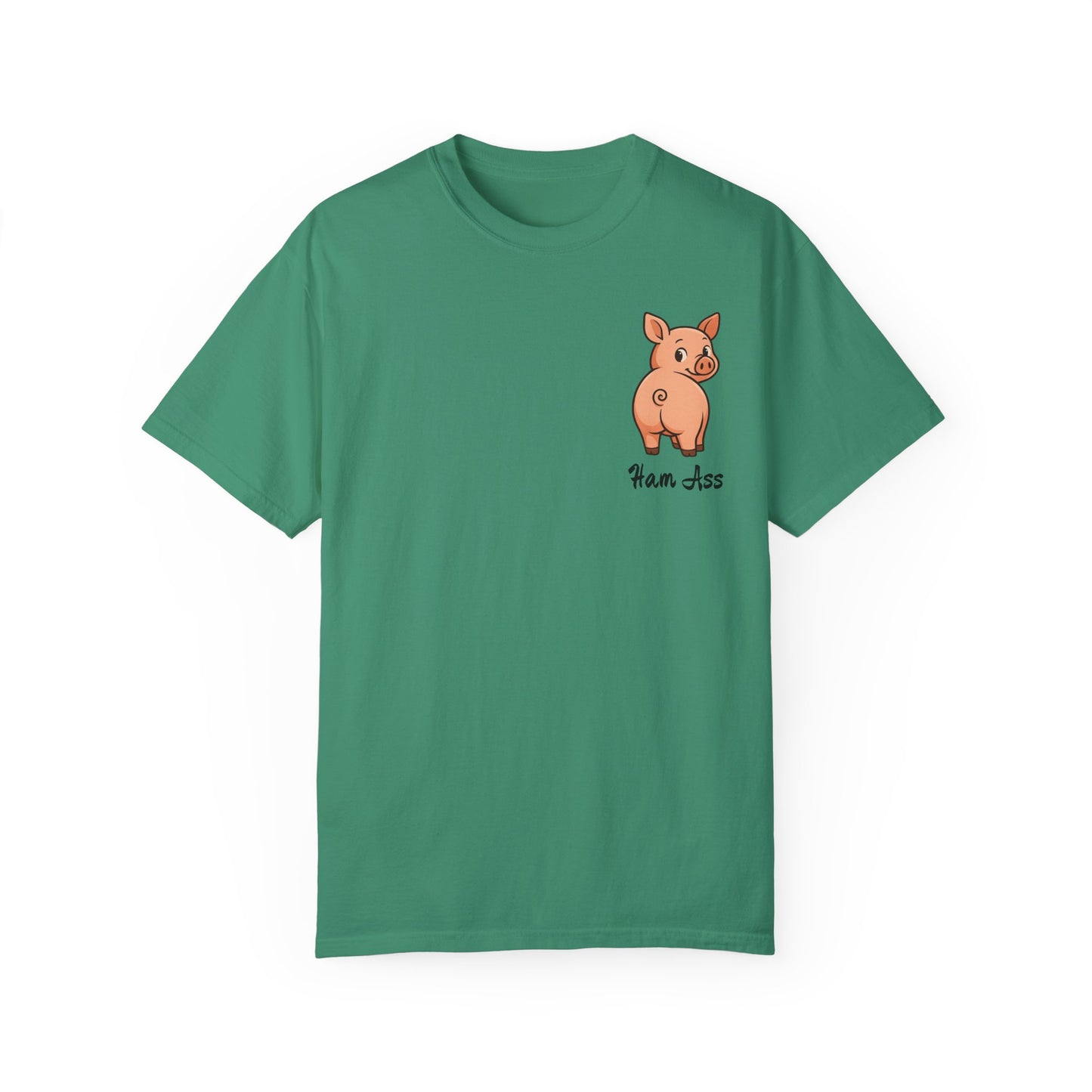 Funny Ham Ass Unisex Garment-Dyed T-Shirt - Cute Pig Design