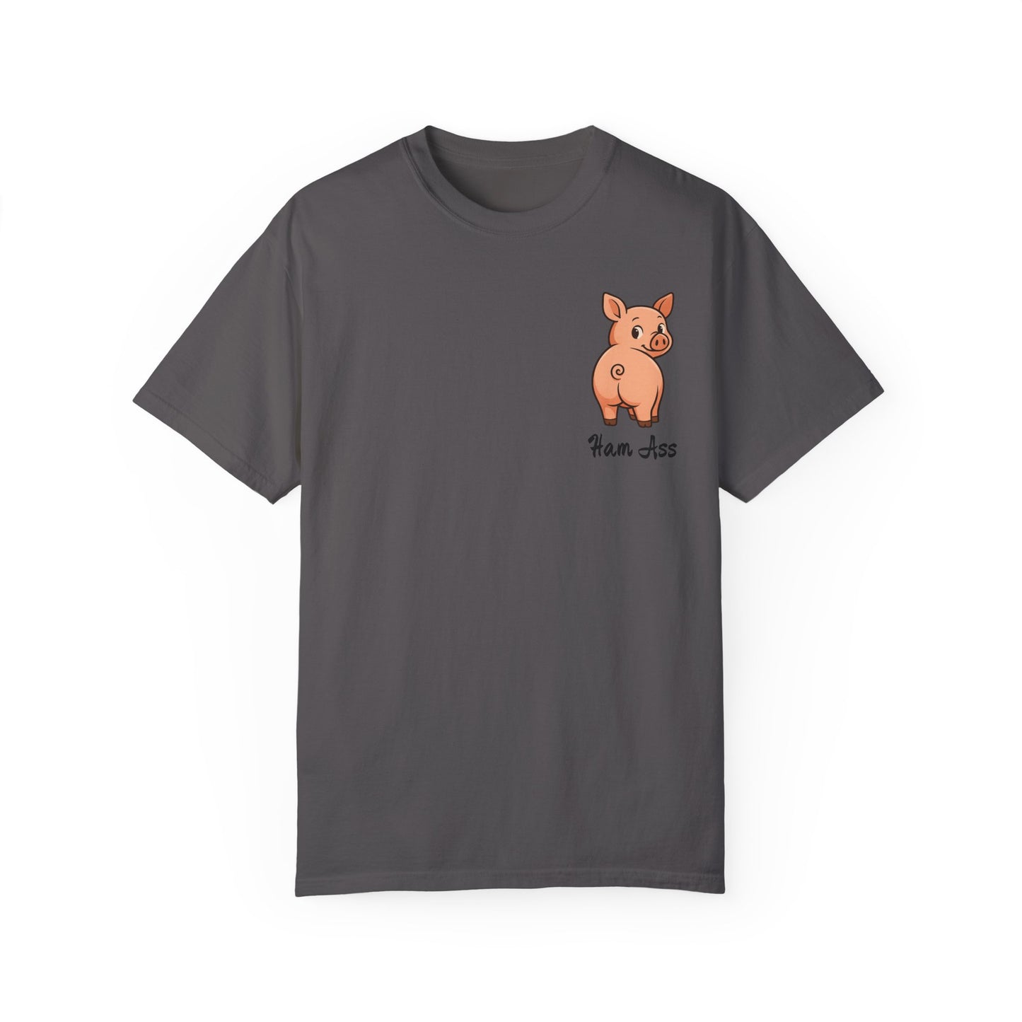 Funny Ham Ass Unisex Garment-Dyed T-Shirt - Cute Pig Design