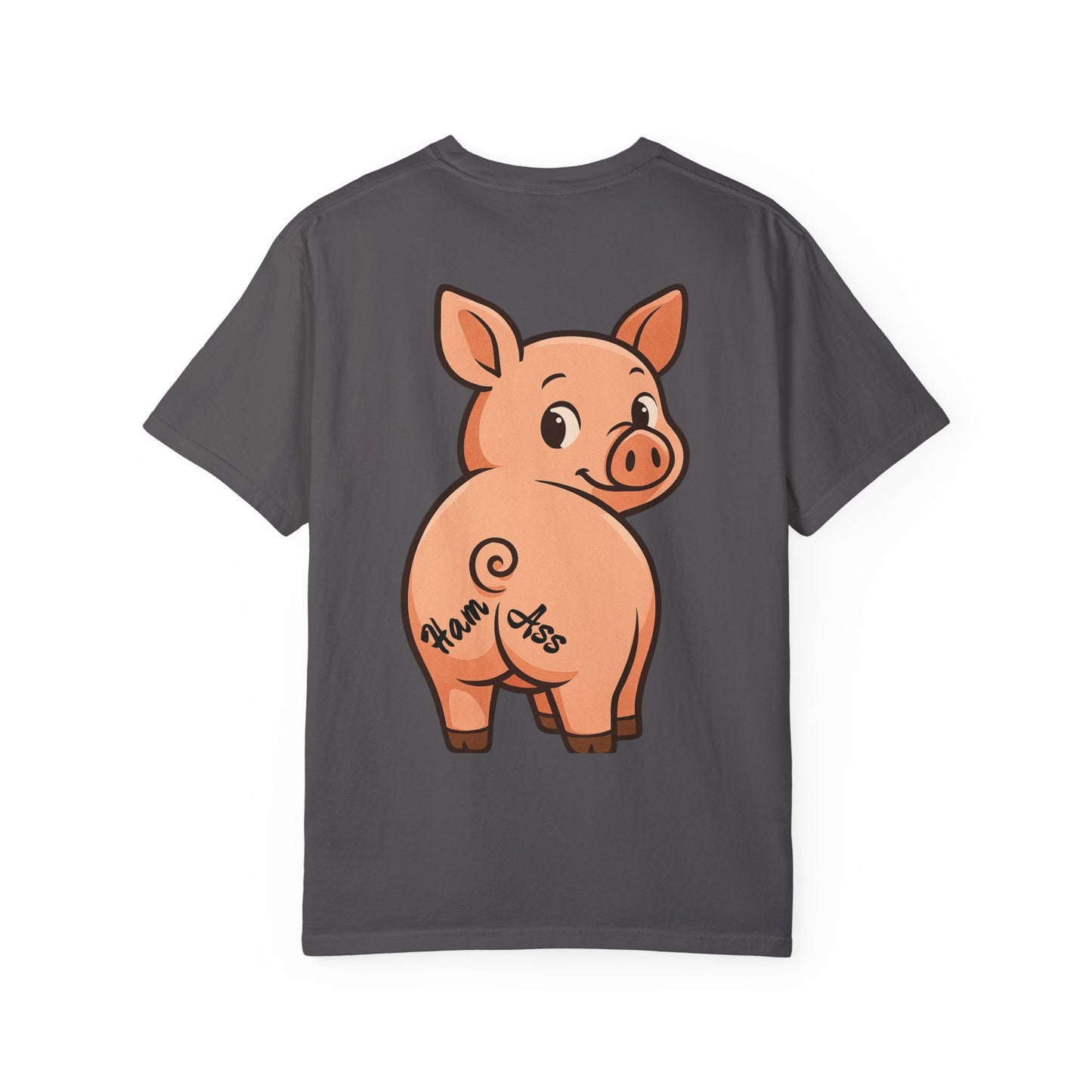 Funny Ham Ass Unisex Garment-Dyed T-Shirt - Cute Pig Design