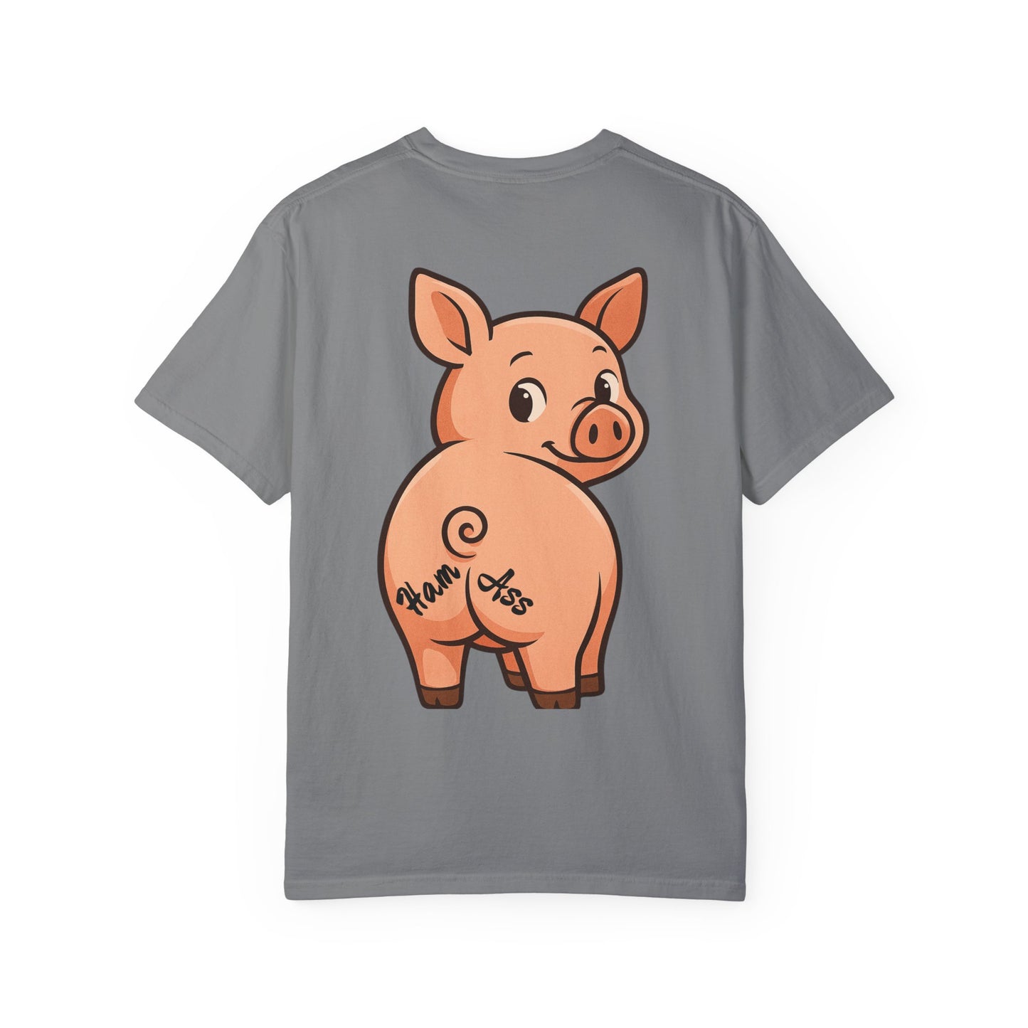 Funny Ham Ass Unisex Garment-Dyed T-Shirt - Cute Pig Design