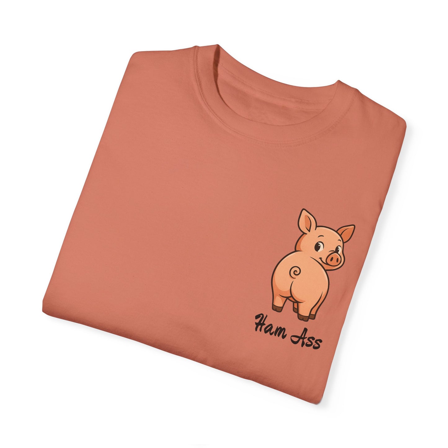 Funny Ham Ass Unisex Garment-Dyed T-Shirt - Cute Pig Design
