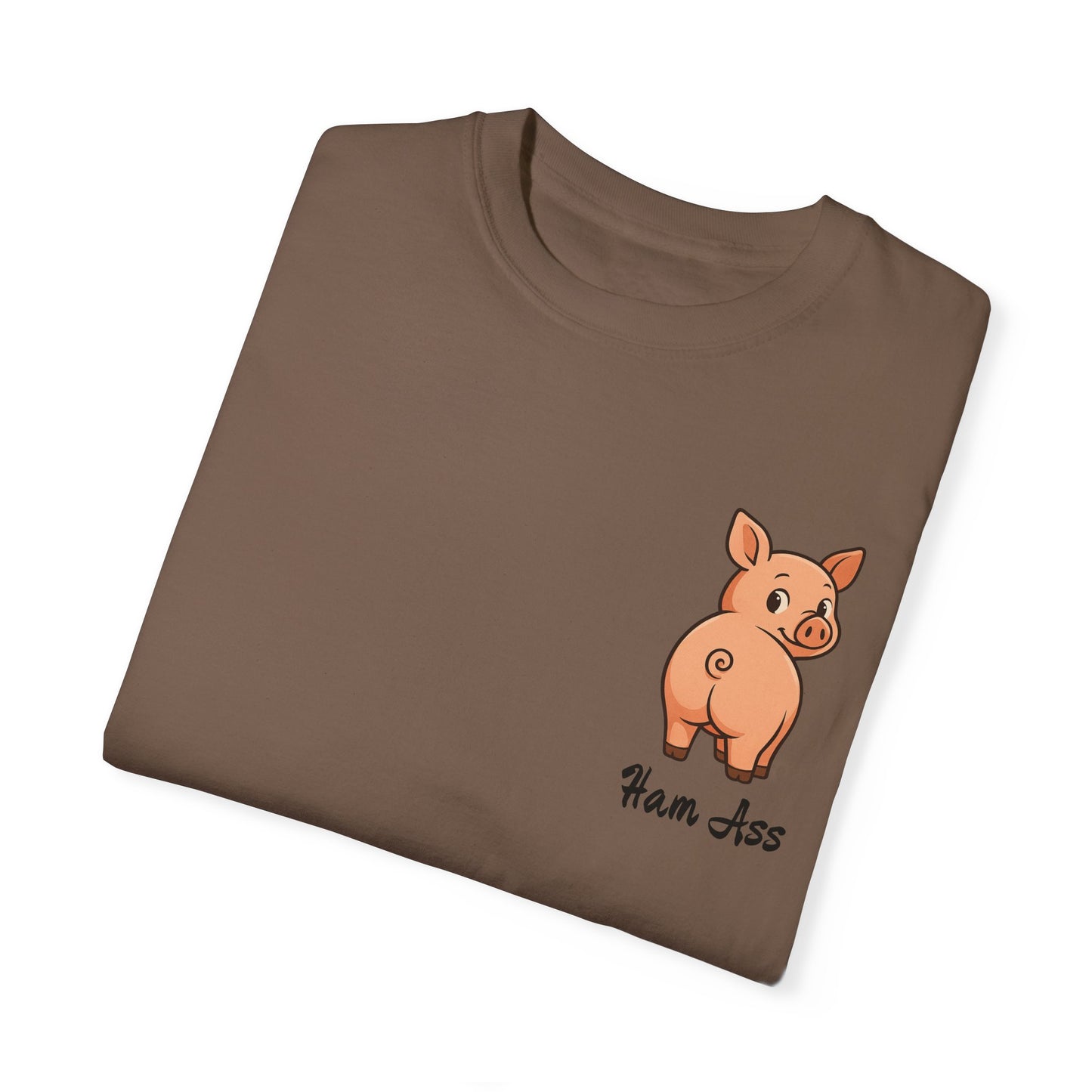 Funny Ham Ass Unisex Garment-Dyed T-Shirt - Cute Pig Design