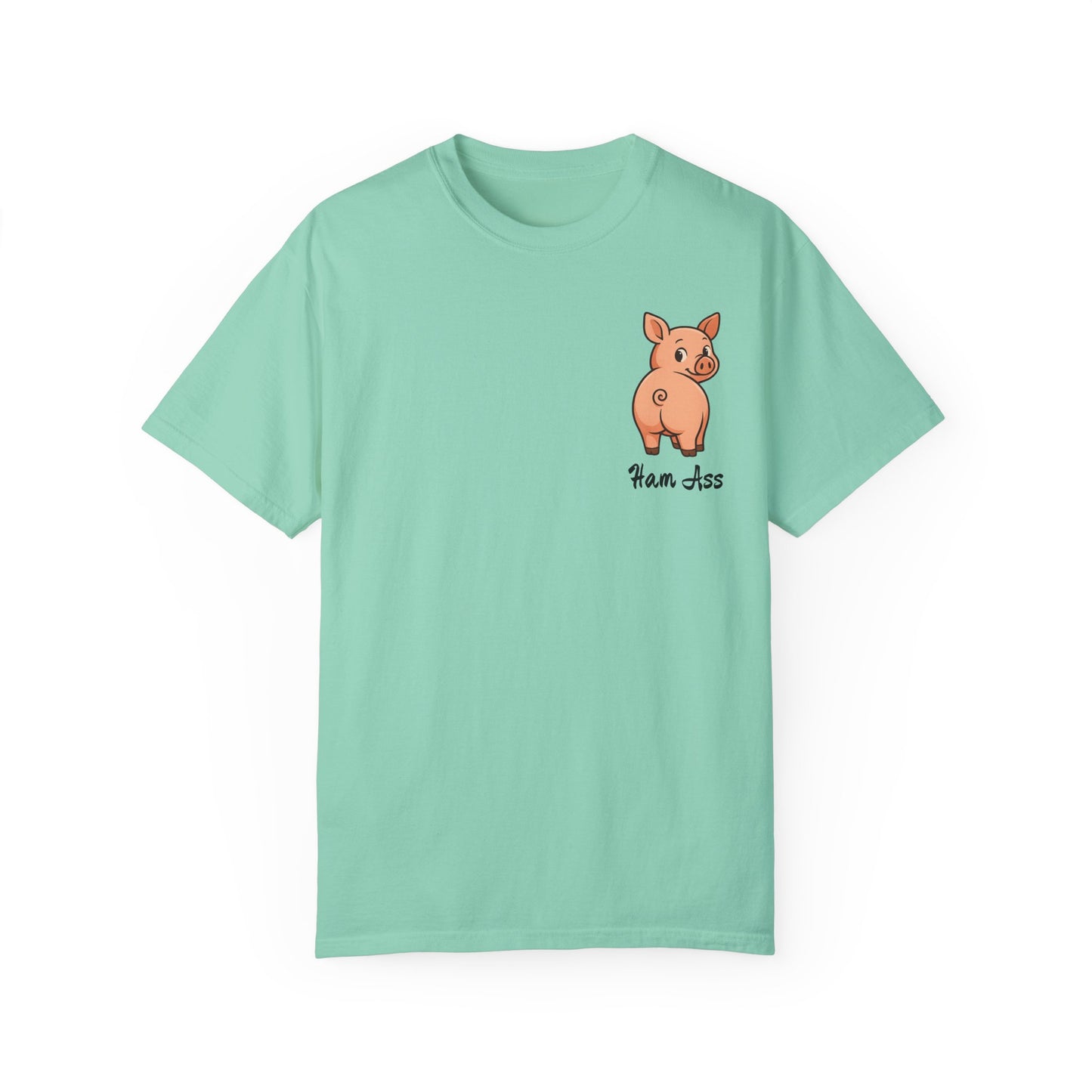 Funny Ham Ass Unisex Garment-Dyed T-Shirt - Cute Pig Design