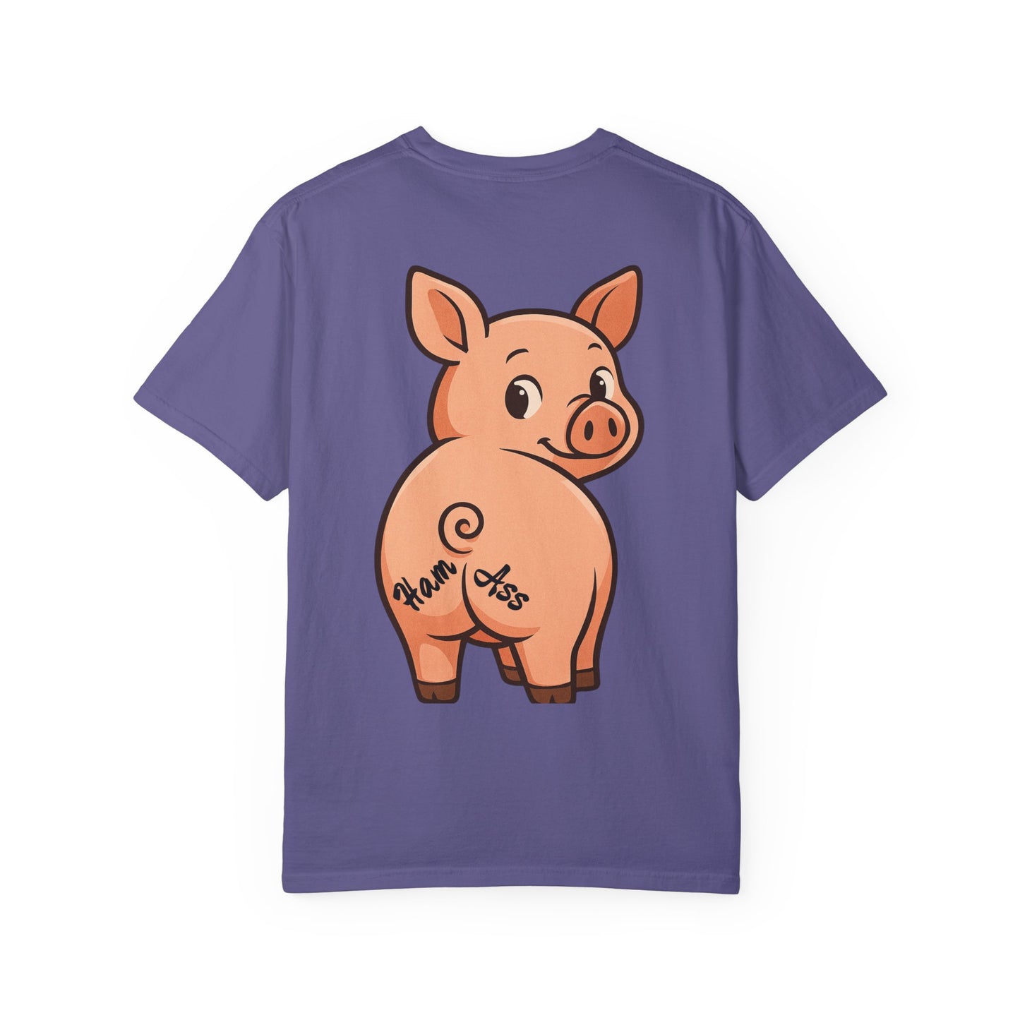 Funny Ham Ass Unisex Garment-Dyed T-Shirt - Cute Pig Design