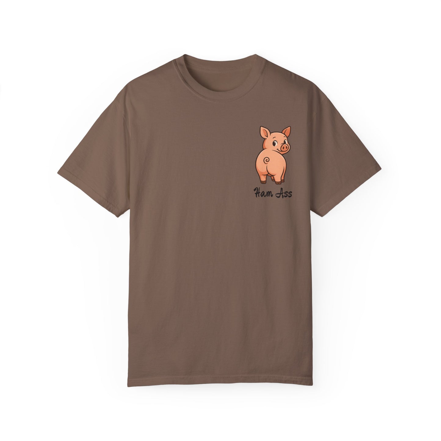 Funny Ham Ass Unisex Garment-Dyed T-Shirt - Cute Pig Design