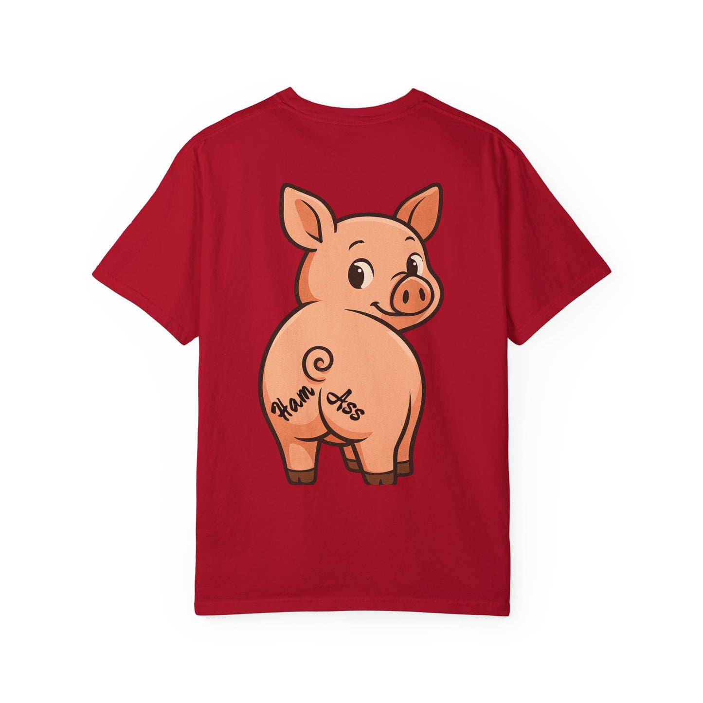 Funny Ham Ass Unisex Garment-Dyed T-Shirt - Cute Pig Design
