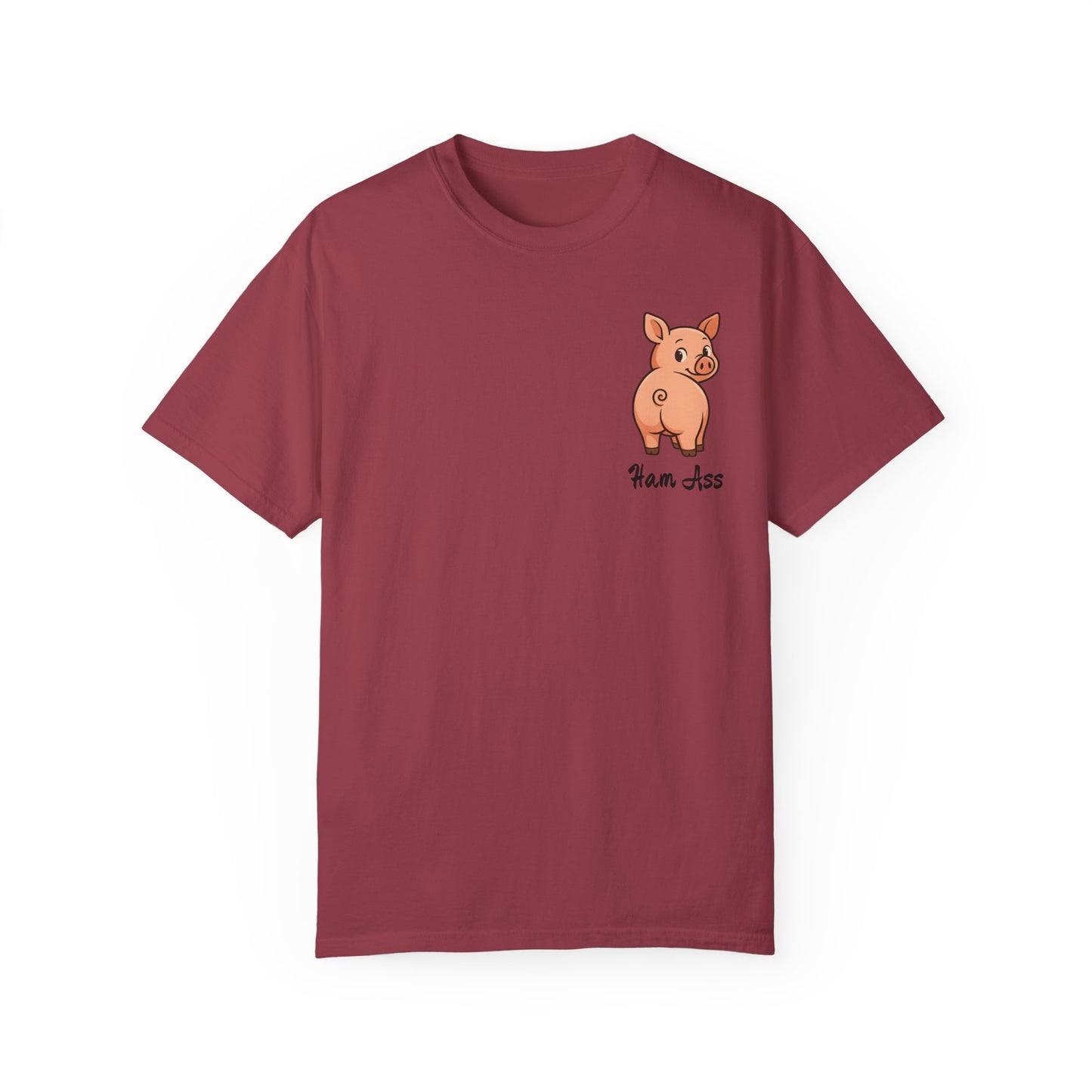 Funny Ham Ass Unisex Garment-Dyed T-Shirt - Cute Pig Design