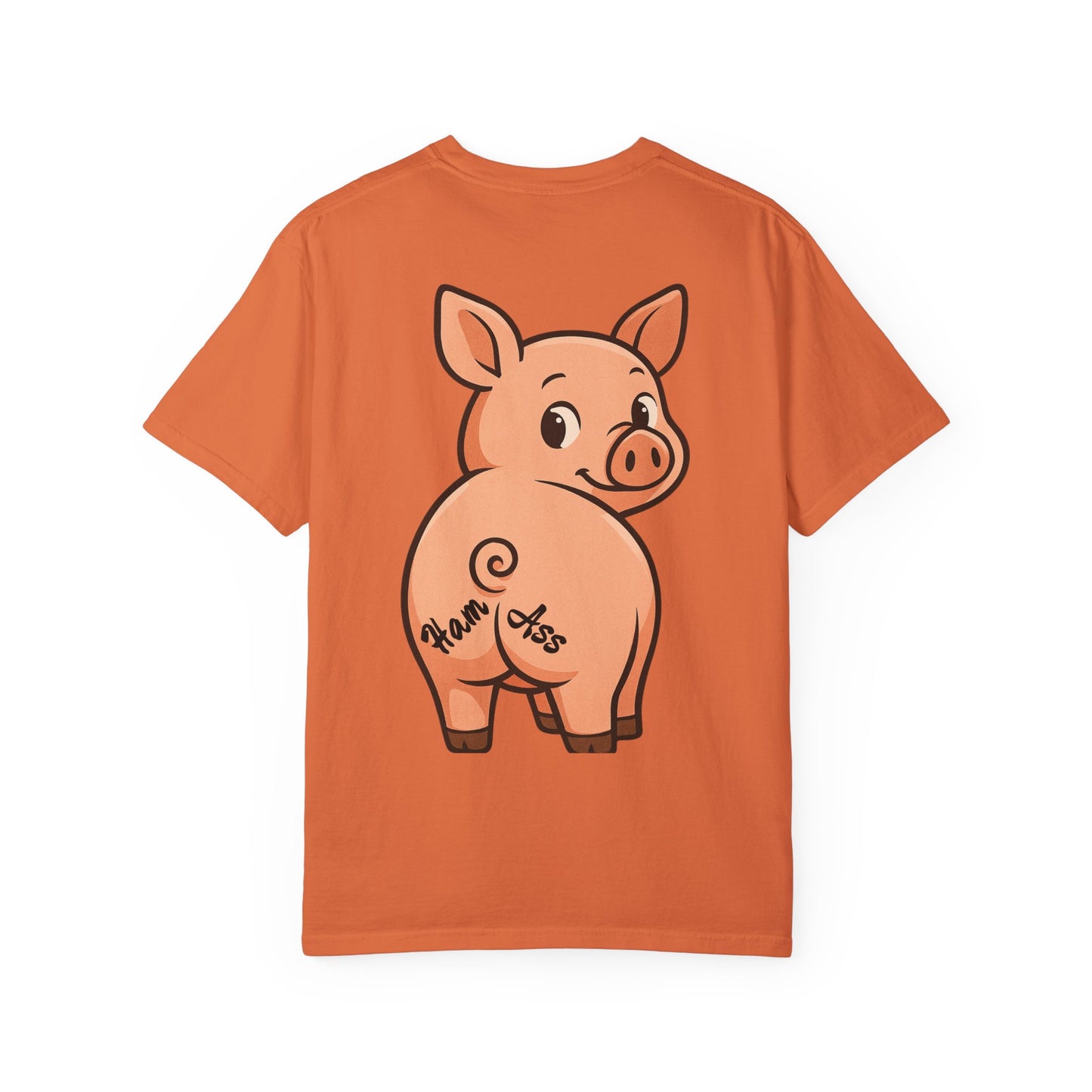 Funny Ham Ass Unisex Garment-Dyed T-Shirt - Cute Pig Design